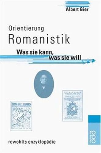 ORIENTIERUNG ROMANISTIK. was sie kann, was sie will - Gier, Albert