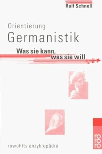 Imagen de archivo de Orientierung Germanistik. Was sie kann, was sie will. von Schnell, Ralf a la venta por Nietzsche-Buchhandlung OHG