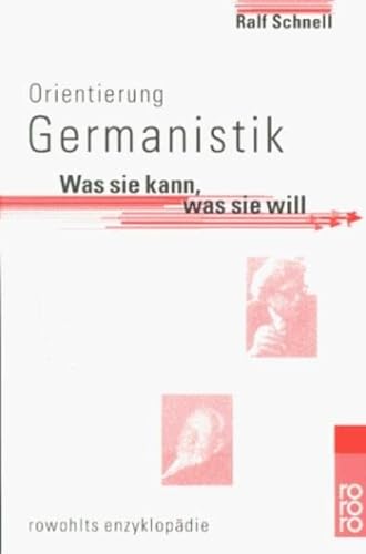Stock image for Orientierung Germanistik. Was sie kann, was sie will. von Schnell, Ralf for sale by Nietzsche-Buchhandlung OHG