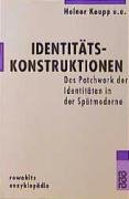 Stock image for Identittskonstruktionen: Das Patchwork der Identitten in der Sptmoderne for sale by medimops