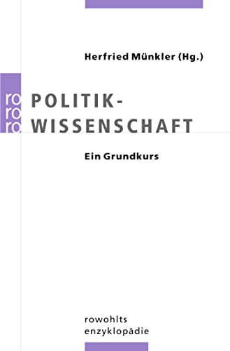 Politikwissenschaft : Ein Grundkurs - Herfried Münkler