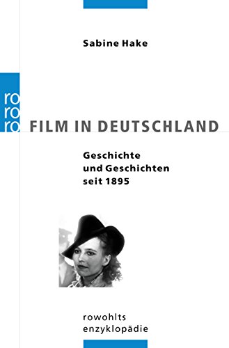 Beispielbild fr Film in Deutschland: Geschichte und Geschichten seit 1895 zum Verkauf von medimops