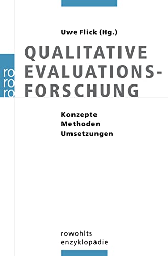 Imagen de archivo de Qualitative Evaluationsforschung: Konzepte - Methoden - Umsetzung: Konzepte - Methoden - Umsetzungen a la venta por medimops