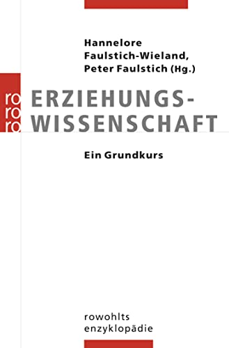 9783499556920: Erziehungswissenschaft: Ein Grundkurs