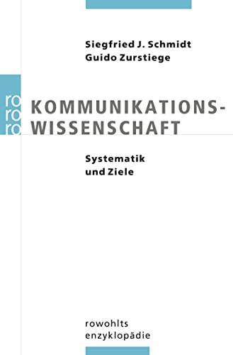 Stock image for Kommunikationswissenschaft: Systematik und Ziele for sale by medimops