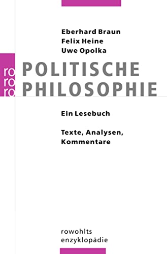 Stock image for Politische Philosophie: Ein Lesebuch. Texte, Analysen, Kommentare for sale by medimops