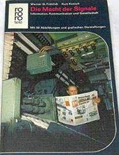 Stock image for Die Macht der Signale. Information, Kommunikation und Gesellschadft for sale by Bernhard Kiewel Rare Books