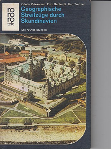 Beispielbild fr Geographische Streifzge durch Skandinavien zum Verkauf von Versandantiquariat Felix Mcke
