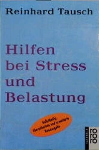 Stock image for Hilfen bei Stress und Belastung - Was wir fr unsere Gesundheit tun knnen for sale by Der Bcher-Br