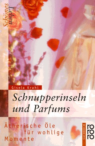 Stock image for Schnupperinseln und Parfums for sale by Antiquariat Walter Nowak