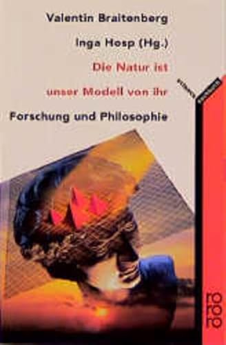 Stock image for Die Natur ist unser Modell von ihr. Forschung und Philosophie. Das Bozner Treffen 1995. for sale by medimops