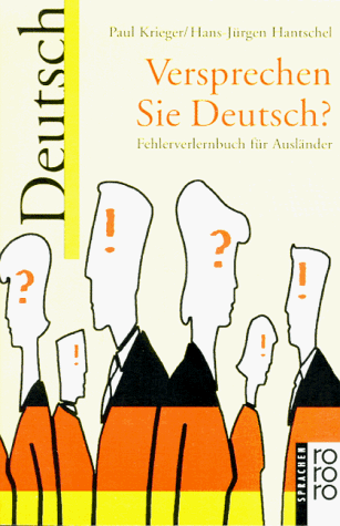 Imagen de archivo de Versprechen Sie Deutsch? Fehlerverlernbuch fr Auslnder. a la venta por medimops
