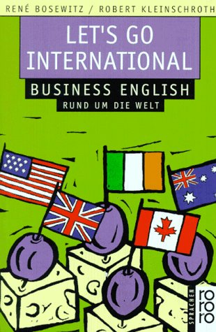 Stock image for Let's Go International. Business English rund um die Welt. for sale by medimops