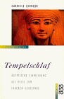 Imagen de archivo de Tempelschlaf. gyptische Einweihung als Reise zum inneren Geheimnis. a la venta por medimops