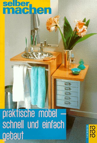 Stock image for Praktische Mbel, schnell und einfach gebaut. for sale by medimops
