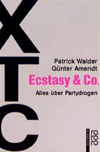 Stock image for XTC: Ecstasy und Co - Alles ber Partydrogen for sale by medimops