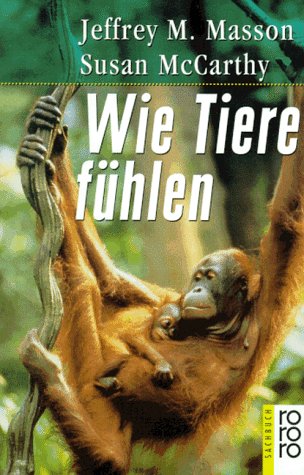 9783499604287: Wie Tiere fhlen - Masson, Jeffrey M.