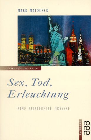 Stock image for Sex, Tod, Erleuchtung for sale by Remagener Bcherkrippe