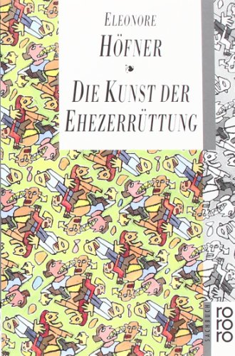 Stock image for Die Kunst der Ehezerrttung for sale by medimops