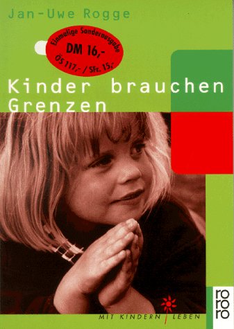 Stock image for Kinder brauchen Grenzen. for sale by medimops