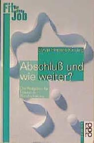 Beispielbild fr Abschlu und wie weiter? Der Ratgeber fr Frauen zur Berufsplanung. zum Verkauf von Leserstrahl  (Preise inkl. MwSt.)