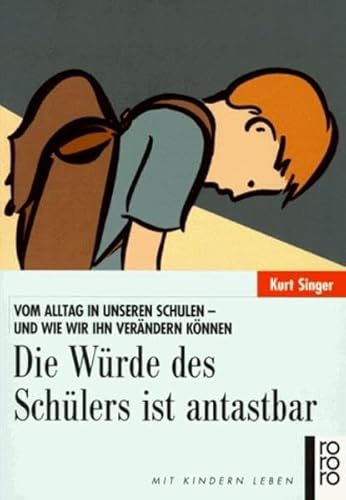 9783499605352: Die Wrde des Schlers ist antastbar.