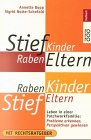 9783499605413: StiefKinder, RabenEltern, RabenKinder, StiefEltern - Bopp, Annette