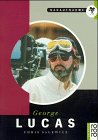 Beispielbild fr George Lucas1998 von Chris Salewicz zum Verkauf von Nietzsche-Buchhandlung OHG