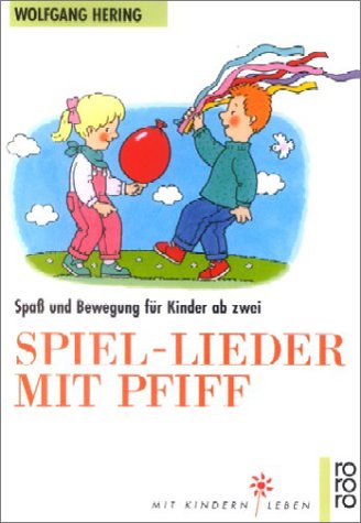 Stock image for Spiel-Lieder mit Pfiff for sale by medimops