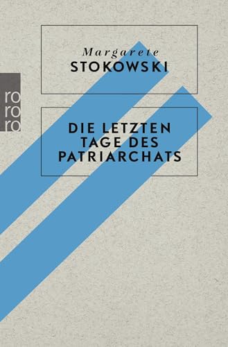 9783499606694: Die letzten Tage des Patriarchats