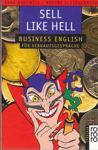 Stock image for Sell like Hell. Business English fr Verkaufsgesprche for sale by Der Bcher-Br