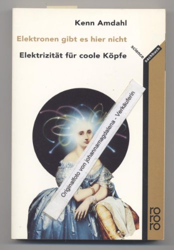 Beispielbild fr Elektronen gibt es hier nicht. Elektrizitt fr coole Kpfe zum Verkauf von medimops