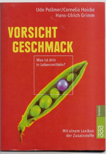 Stock image for Vorsicht Geschmack. Was ist drin in Lebensmitteln? for sale by Wonder Book