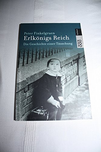 Stock image for Erlknigs Reich: Die Geschichte einer Tuschung. for sale by Henry Hollander, Bookseller