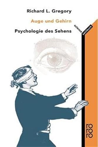 Auge und Gehirn. Psychologie des Sehens. Deutsch von Monika Niehaus. - Gregory, Richard L.