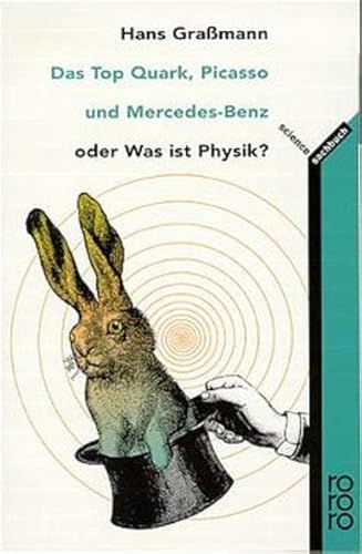 Beispielbild fr Das Top Quark, Picasso und Mercedes-Benz oder Was ist Physik? zum Verkauf von medimops