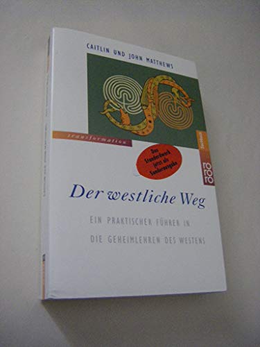 Beispielbild fr Der westliche Weg. Ein praktischer Fhrer in die Geheimlehren des Westens. zum Verkauf von medimops