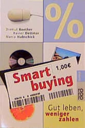 Beispielbild fr Smart buying. : Gut leben, weniger zahlen. zum Verkauf von Buchpark