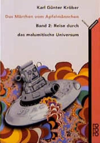 Stock image for Das Mrchen vom Apfelmnnchen 2.: Reise durch das malumitische Universum. for sale by Raritan River Books