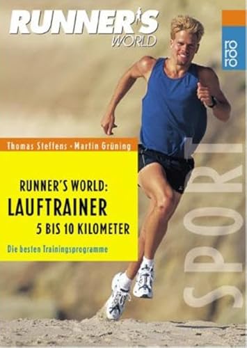 Beispielbild fr Runners World. Lauftrainer 5 bis 10 Kilometer. Die besten Trainingsprogramme. zum Verkauf von medimops