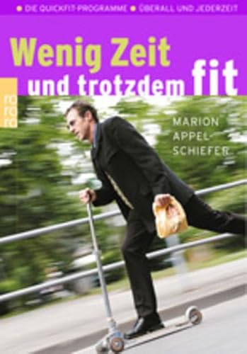 9783499610226: Wenig Zeit und trotzdem fit. Die Quickfit-Programme.