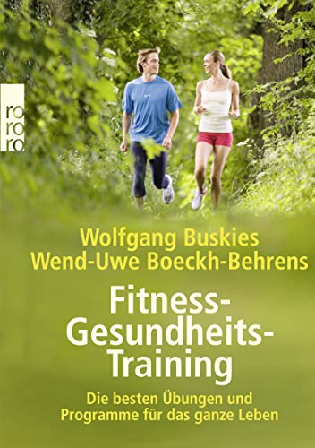 9783499610844: Fitness-Gesundheits-Training: Die besten bungen und Programme fr das ganze Leben