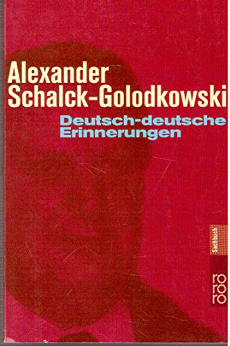 Deutsch-deutsche Erinnerungen - Schalck-Golodkowski, Alexander