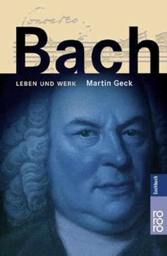 9783499611711: Bach: Leben und Werk