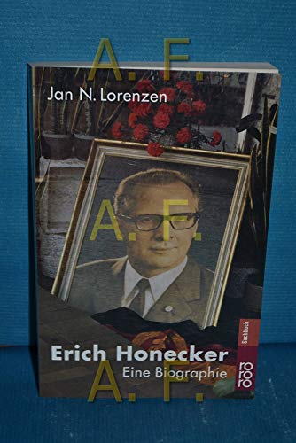 9783499611810: Erich Honecker: Eine Biographie (Rororo Sachbuch)