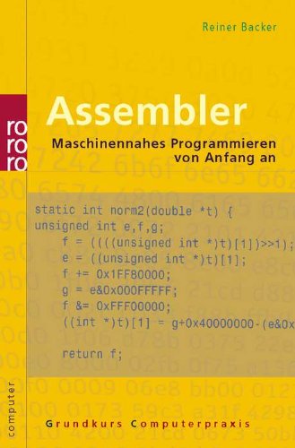 Stock image for Assembler: Maschinennahes Programmieren von Anfang an. Mit Windows-Programmierung for sale by medimops