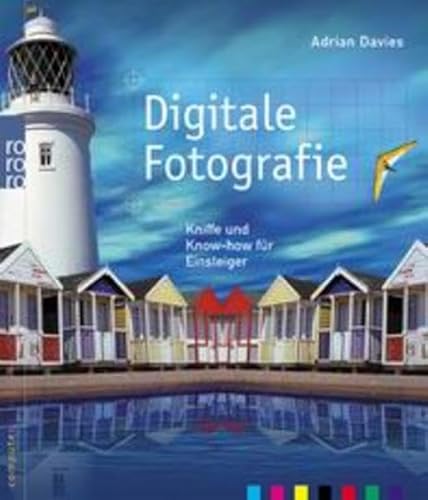 Beispielbild fr Digitale Fotografie. Kniffe und Know-how fr Einsteiger zum Verkauf von medimops