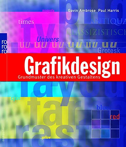 9783499612435: Grafikdesign: Grundmuster des kreativen Gestaltens
