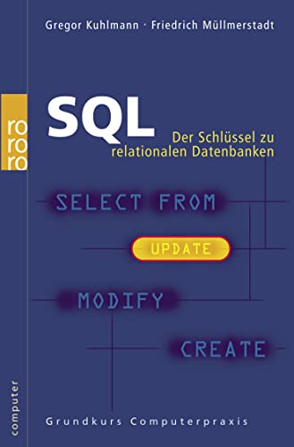 Imagen de archivo de SQL: Der Schlssel zu relationalen Datenbanken a la venta por medimops