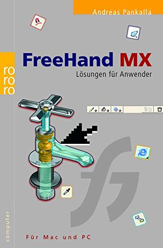 Beispielbild fr FreeHand MX: Lsungen fr Anwender - Fr Mac und PC zum Verkauf von Der Bcher-Br